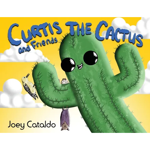 Curtis the Cactus and Friends