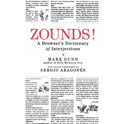 Zounds!: A Browser's Dictionary of Interjections