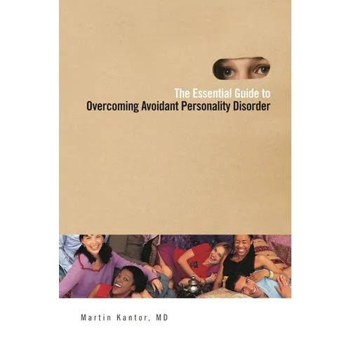 The Essential Guide to Overcoming Avoidant Personality Disorder