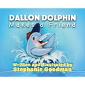 Dallon Dolphin Makes A Friend