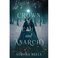 Crown of Beauty and Anarchy