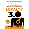 Loyalty 3.0: How to Revolutionize Customer and Employee Engagement with Big Data and Gamification