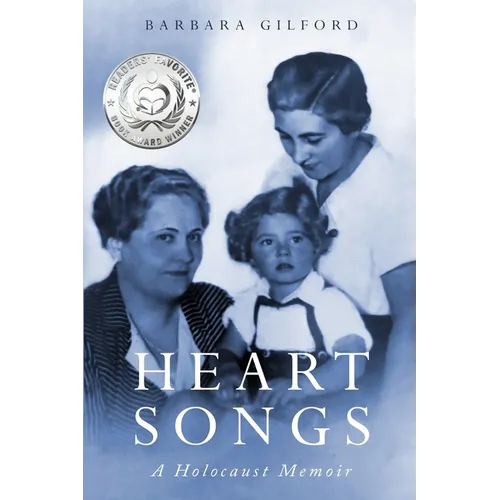 Heart Songs: A Holocaust Memoir