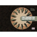Time, Consumption and Everyday Life: Practice, Materiality and Culture