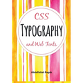 CSS Typography and Web Fonts