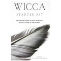 Wicca Starter Kit: A Beginners' Guide to Wicca Beliefs, Rituals, Magic and Witchcraft