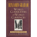 World Commodities and World Currencies: The Original 1937 Edition