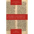 Children and Parents in Medieval Welsh Law