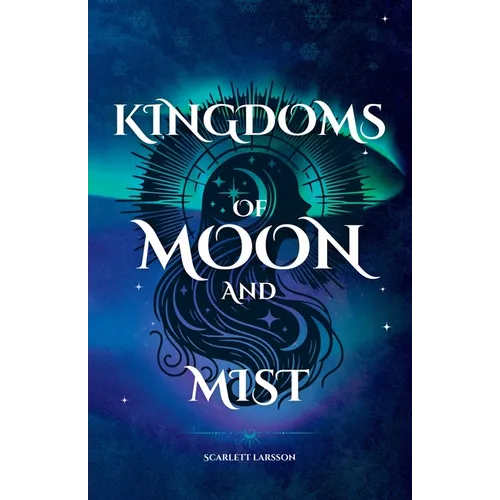 Kingdoms of Moon and Mist