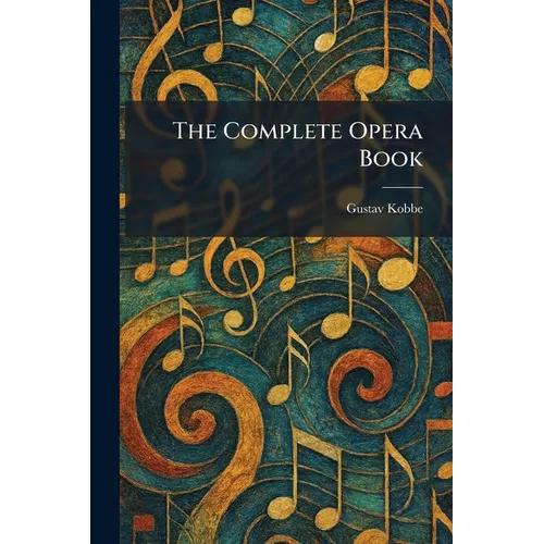 The Complete Opera Book