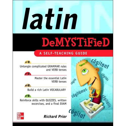 Latin Demystified: A Self Teaching Guide