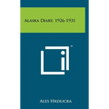 Alaska Diary, 1926-1931