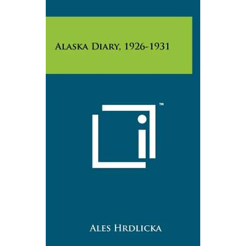 Alaska Diary, 1926-1931