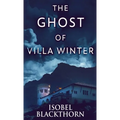 The Ghost Of Villa Winter