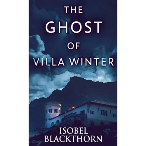 The Ghost Of Villa Winter