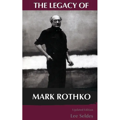The Legacy of Mark Rothko