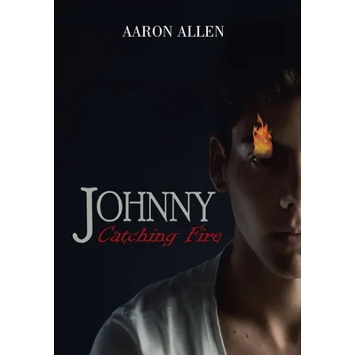 Johnny: Catching Fire