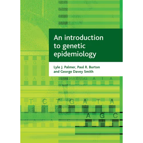 An Introduction to Genetic Epidemiology