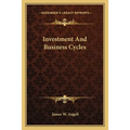 Investment And Business Cycles