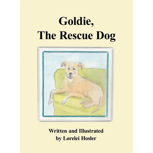 Goldie, The Rescue Dog