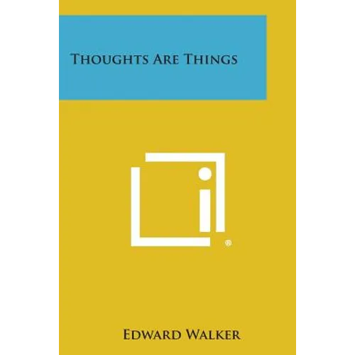 Thoughts Are Things