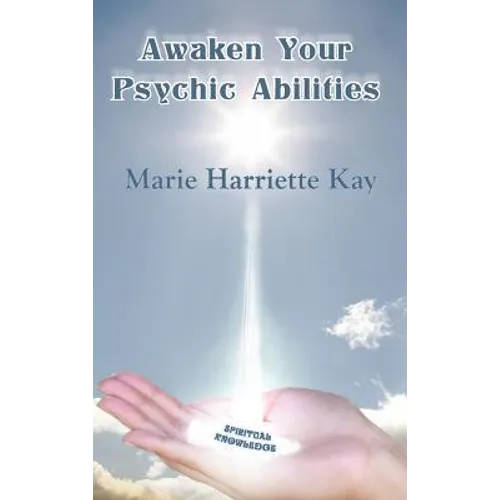 Awaken Your Psychic Abilities