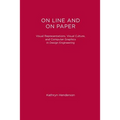 On Line and On Paper: Visual Representations, Visual Culture, and Computer Graphics in Design Engineering