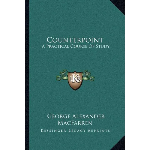 Counterpoint: A Practical Course Of Study