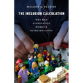 The Inclusion Calculation: Why Men Appropriate Women's Representation