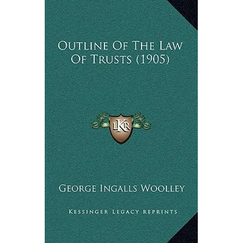 Outline Of The Law Of Trusts (1905)