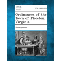 Ordinances of the Town of Phoebus, Virginia.