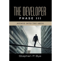 The Developer: Phase III (Avenue into the Abyss)