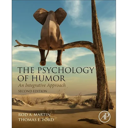 The Psychology of Humor: An Integrative Approach