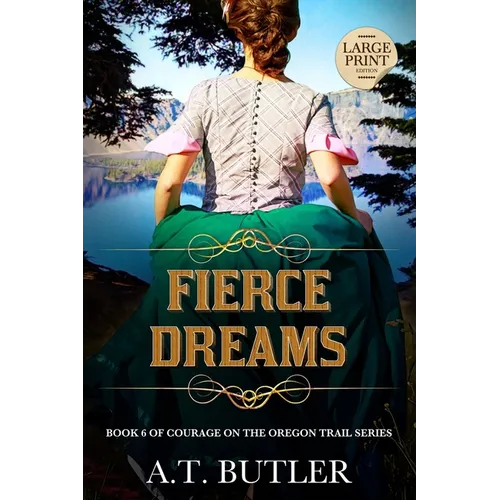Fierce Dreams: Historical Women's Fiction Saga Large Print