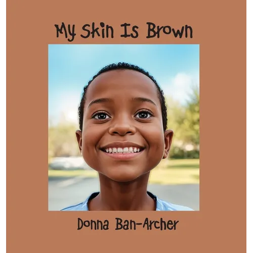My Skin is Brown