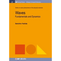 Waves: Fundamentals and Dynamics
