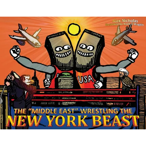 The "Middle East" Wrestling the New York Beast