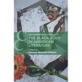 The Cambridge Companion to the Black Body in American Literature