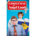Christmas in Angel Land: A Holiday Mystery