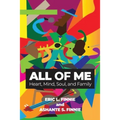 All of Me: Heart, Mind, Soul, and Family