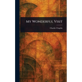 My Wonderful Visit