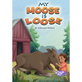 My Moose is Loose