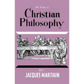 An Essay on Christian Philosophy