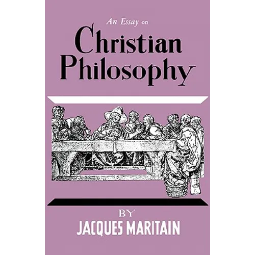 An Essay on Christian Philosophy