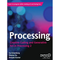 Processing: Creative Coding and Generative Art in Processing 2