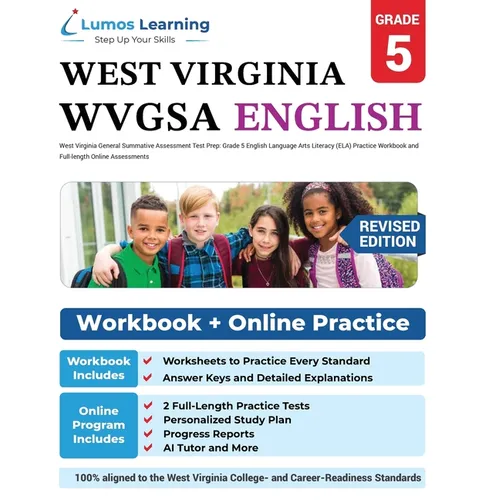 West Virginia General Summative Assessment Test Prep: Grade 5 English Language Arts Literacy (ELA) Practice Workbook and Full-length Online Assessment