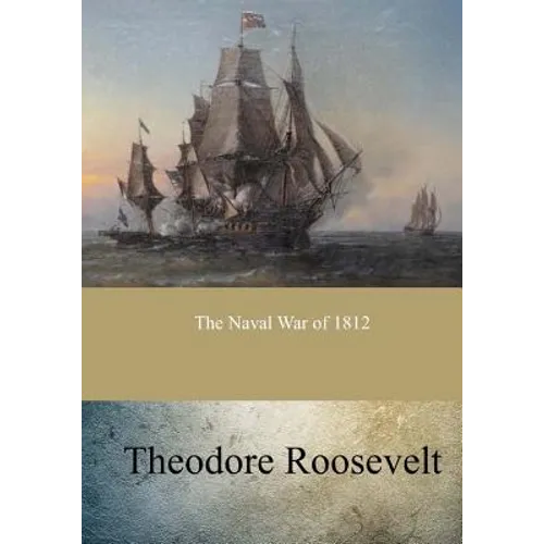 The Naval War of 1812