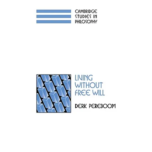 Living Without Free Will
