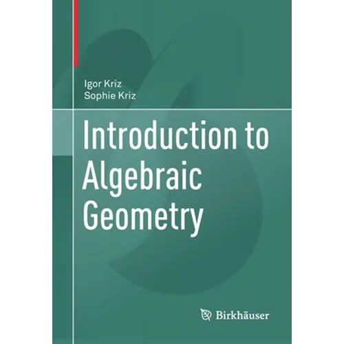 Introduction to Algebraic Geometry