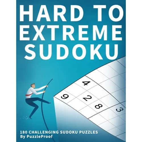 Hard Sudoku Puzzle Book For Adults: Challenging Sudoku puzzles, 60 Hard, 60 Very Hard And 60 Extremely Hard Sudoku Puzzles Inside. Two puzzles on a pa